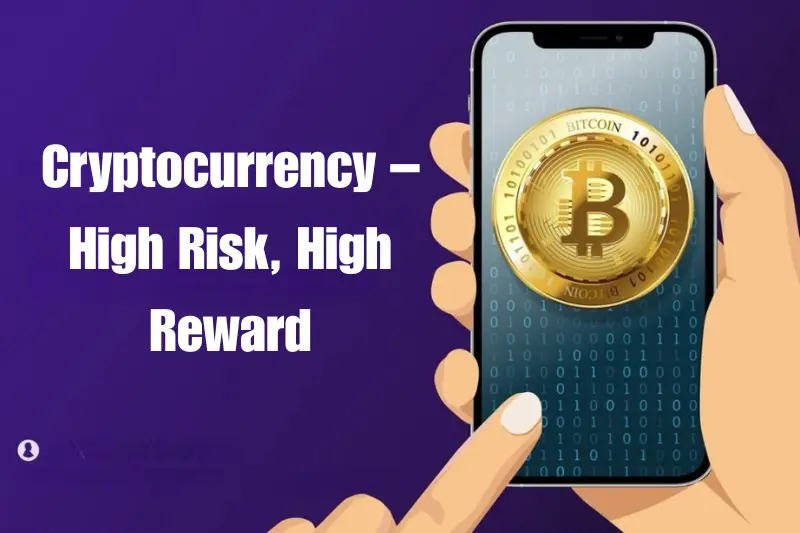 cryptocurrency – high risk, high reward
