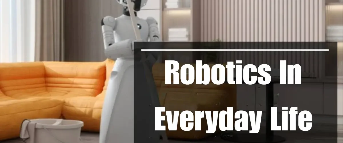 robotics in everyday life